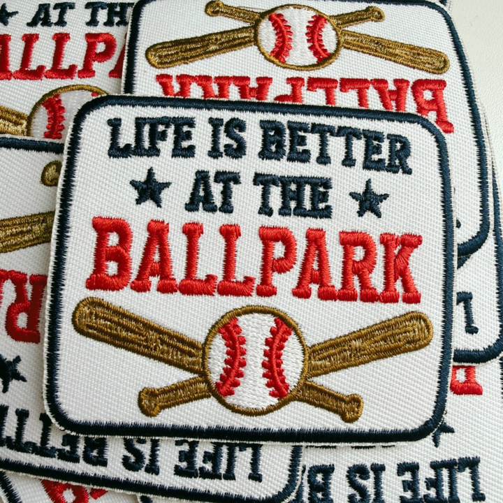 3” Life is Better at the Ballpark -  Embroidered Hat Patch