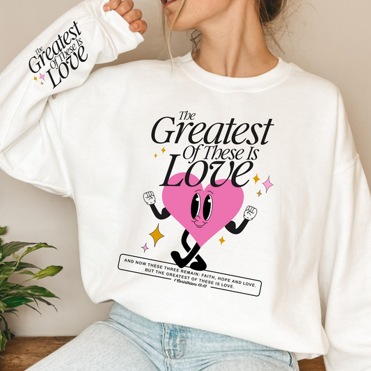 (Shirt not Included) And the Greatest of these is LOVE - CLEAR FILM Transfer