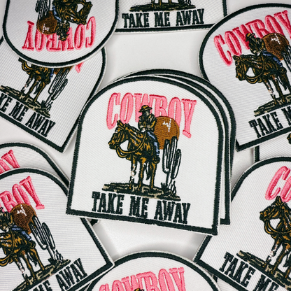 3" Cowboy Take me away  -  Embroidered Hat Patch