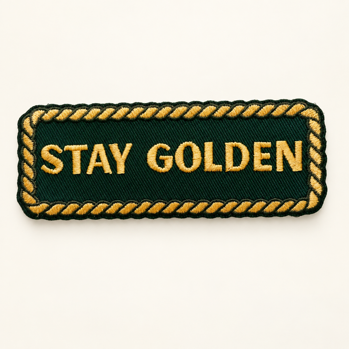 Stay Golden embroidered Velcro patch